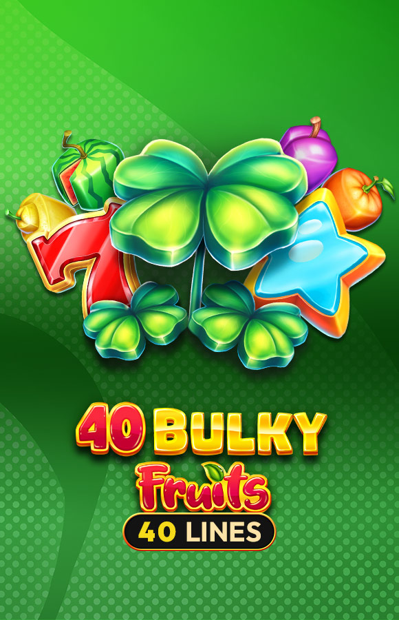40 Bulky Fruits