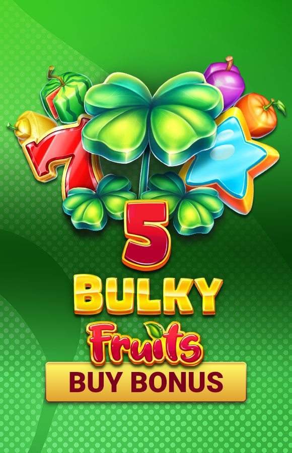 Bulky Fruits Buy Bonus